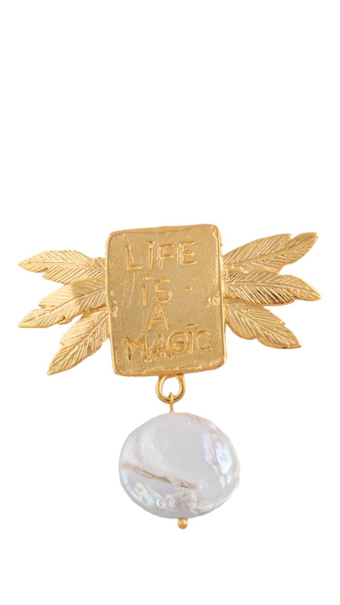 Life is a Magic Broş